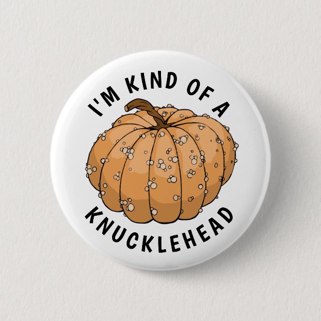 Knucklehead pumpkin  2 inch round button (Front)