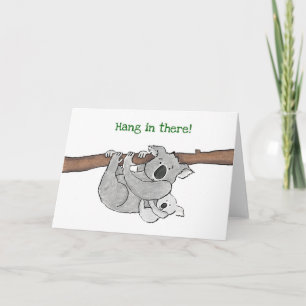 Koala and baby 'hang in there' card