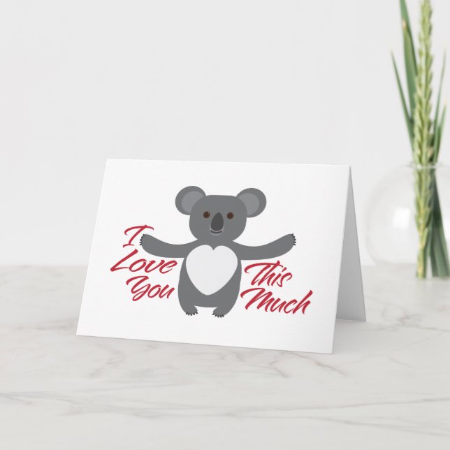Koala Bear I Love You This Much Card (Front)