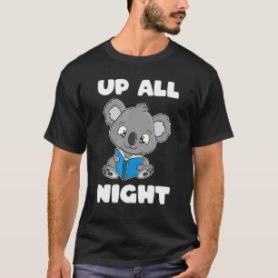 Koala Bear Reading Book Up All Night Bookworm And  T-Shirt