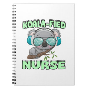 Koala-fied Nurse  Notebook