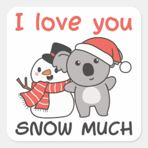Koala I Love You Snow Much Snowman Pun Square Stic Sticker