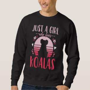 Koala Just A Girl Who Loves Koalas Retro Sweatshirt