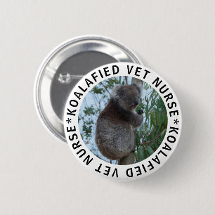 Koala Koalafied Qualified Vet Nurse Cute Funny 2 Inch Round Button