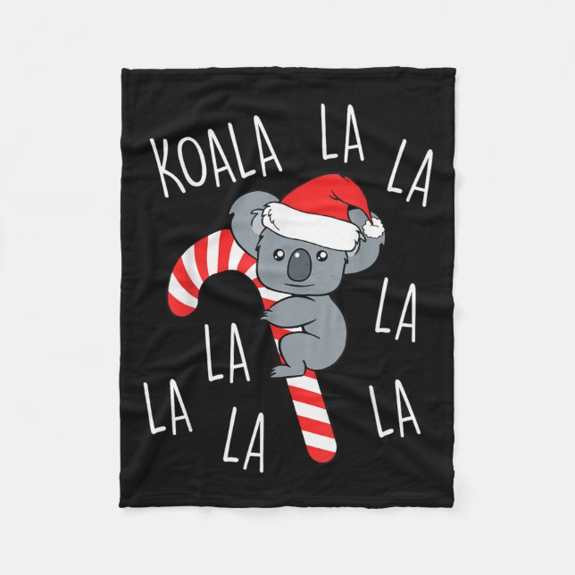 Koala La La La - Aussie Xmas Pun Funny Australian  Fleece Blanket (Front)