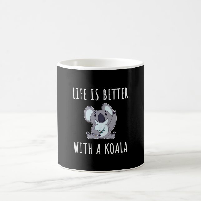 Koala - Life Is Better With A Koala Coffee Mug (Center)