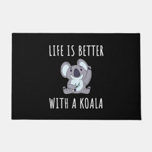 Koala - Life Is Better With A Koala  Doormat