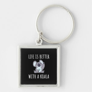 Koala - Life Is Better With A Koala Keychain