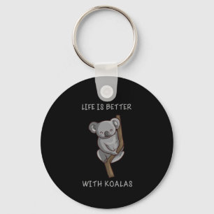 Koala - Life Is Better With Koalas Keychain