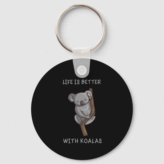 Koala - Life Is Better With Koalas Keychain (Front)