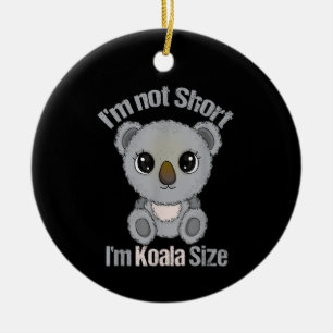 Koala Lover Women Funny Short People Koala Ceramic Ornament