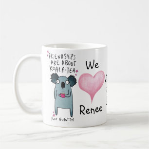 Koala-tea not Quanity mug of friendship