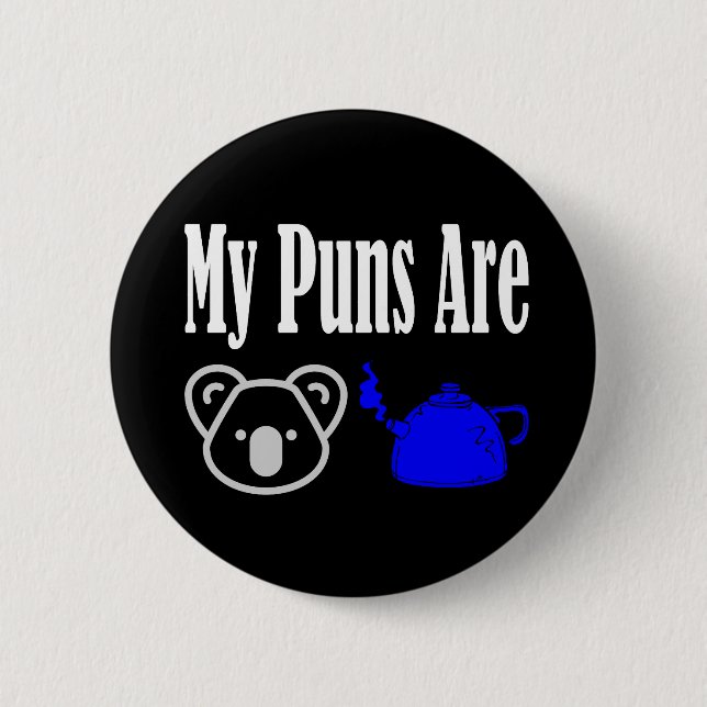 Koala Tea Puns Funny 2 Inch Round Button (Front)