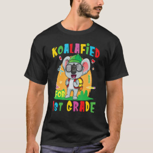 Koalafied For 1st Grade Back To School Koala Bear T-Shirt
