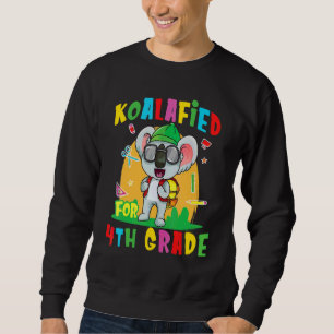 Koalafied For 4th Grade Back To School Koala Bear  Sweatshirt