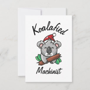 Koalafied Machinist Card
