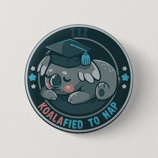 Koalafied to Nap 2 Inch Round Button (Front)