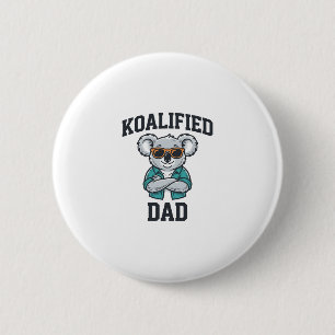 Koalified Dad Cute Koala Father Shirt Design_1 2 Inch Round Button