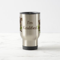 Koalified Quote Fun Koala Bear Australian