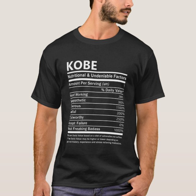 Kobe Name T Shirt - Kobe Nutritional And Undeniabl (Front)