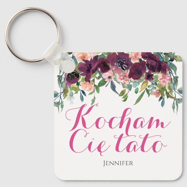 Kocham Cię tato I love you dad in Polish Gift  Keychain (Front)