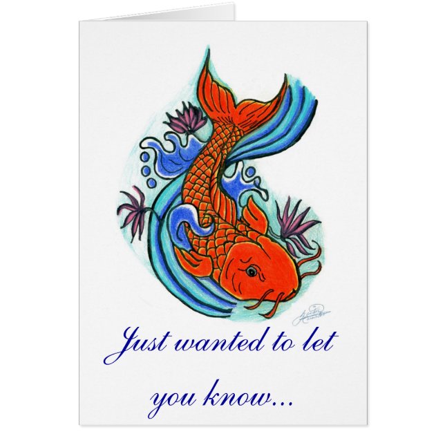 Koi Fish Design, Just wanted to let you know... (Front)