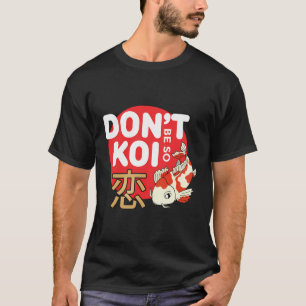 Koi Fish Showa Sanke Japanese Koi Nishikigoi Carp  T-Shirt