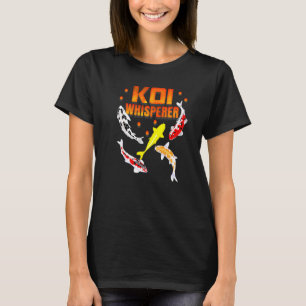 Koi Whisperer Japan Koi Fish Carp Garden Pond Fish T-Shirt