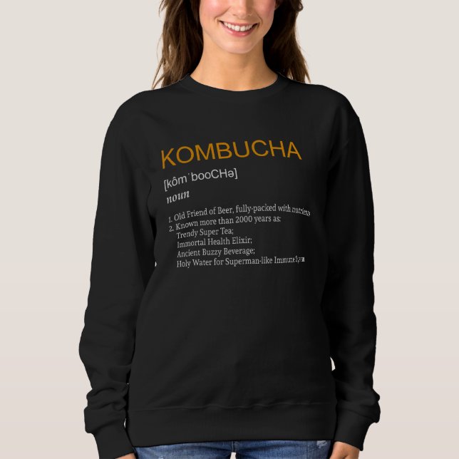 Kombucha Definition Boch Tea Sweatshirt (Front)