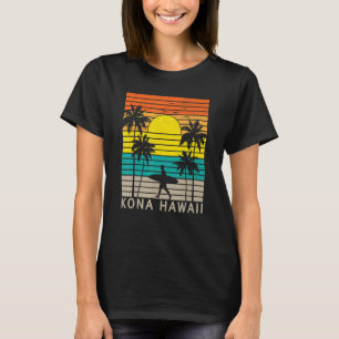 Kona Hawaii Beach Surfer Surfing Palm Tree Vacatio T-Shirt