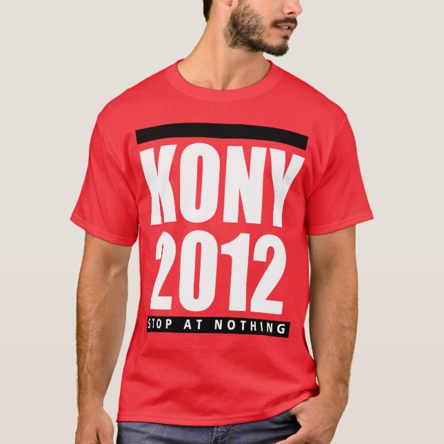 KONY 2012 STOP AT NOTHING T-Shirt (Front)