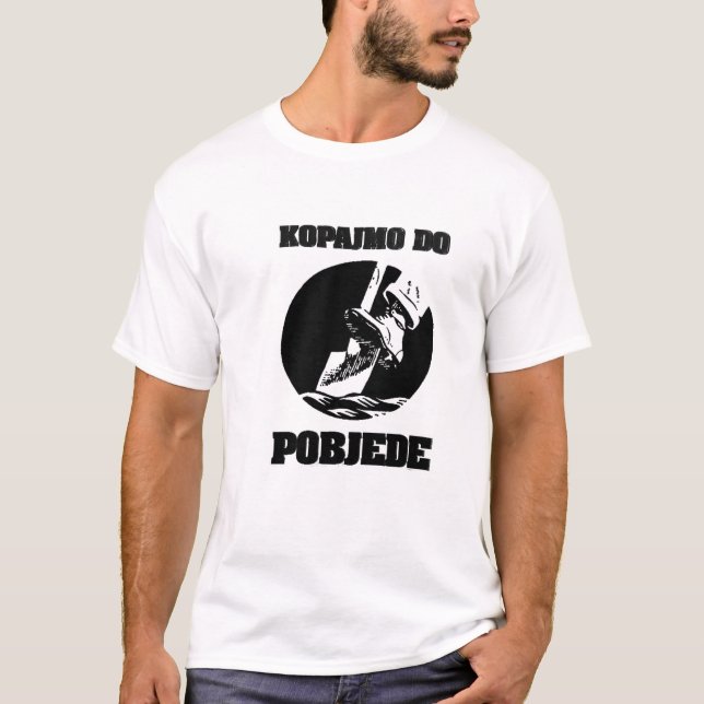 Kopajmo Do Pobjede Sarajevo Poster T-Shirt (Front)