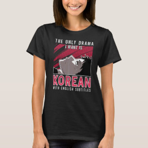 Korean Pop for a K Pop Fashion Fan 2 T-Shirt