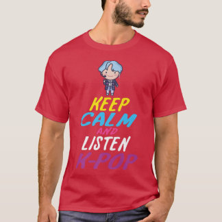 Korean Pop Music - Keep Calm and listen K-Pop  T-Shirt