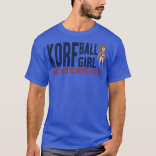 KorfBall Girl Truly Mixed Sport For All KorfBall G T-Shirt