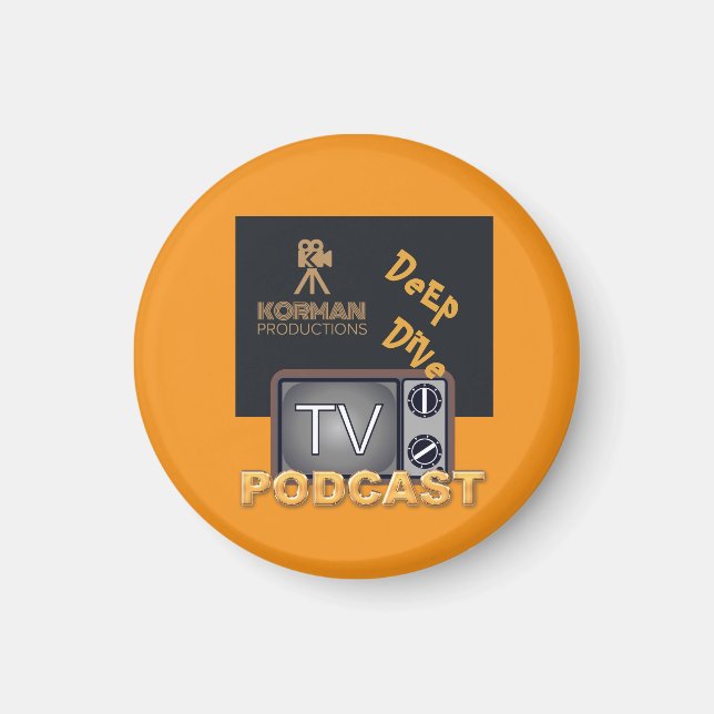 Korman Productions Deep Dive TV Podcast  Magnet (Front)