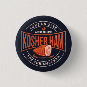 Kosher Ham for Chrismukkah Hanukkah 1 Inch Round Button