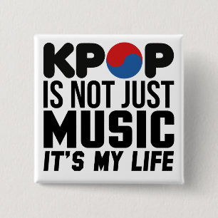 Kpop Is My Life Music Slogan Graphics 2 Inch Square Button
