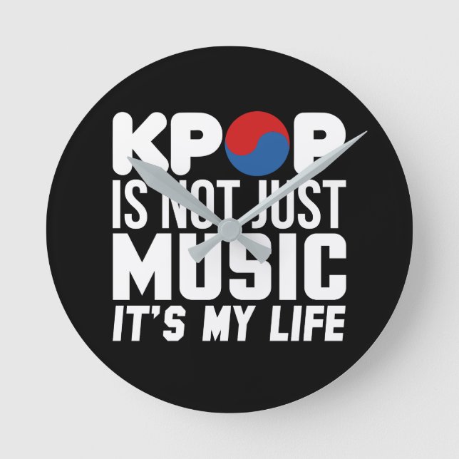 Kpop Is My Life Slogan Graphics (dark) Round Clock (Front)