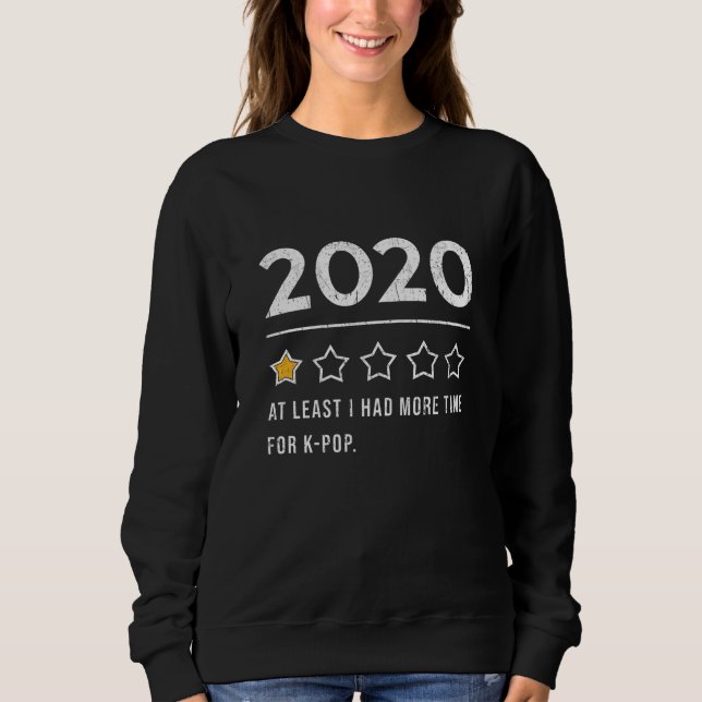 KPop Music 2020 Saying Sweatshirt (Front)