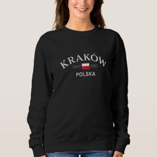 Krakow Polska Cracow Poland Polish Coordinates Sweatshirt