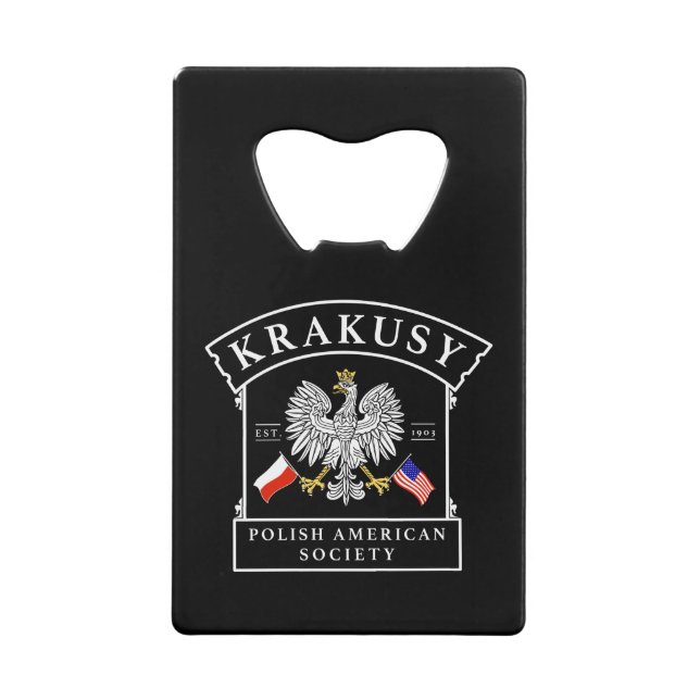 Krakusy Polish American Society Bottle Opener Credit Card Bottle Opener (Front)
