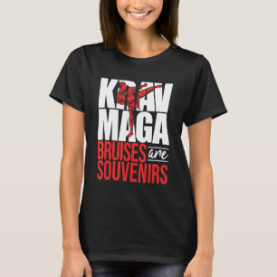 Krav Maga Bruises Are Souvenirs Israeli Self Defe T-Shirt