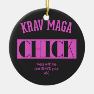 Krav Maga Chick - Mess with me Ceramic Ornament