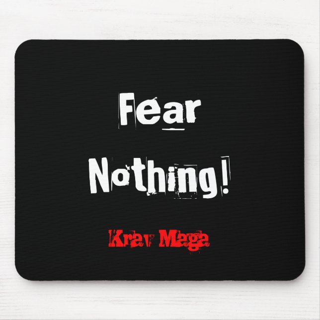 Krav Maga fear nothing mousemat Mouse Pad (Front)