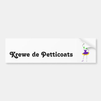 Krewe de Petticoats Bumper Sticker