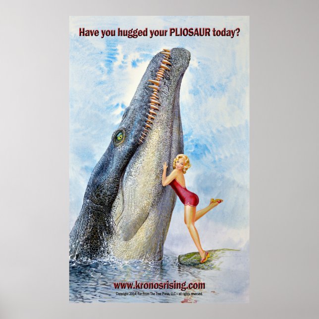 KRONOS RISING "Hug Your PLIOSAUR" poster (Front)