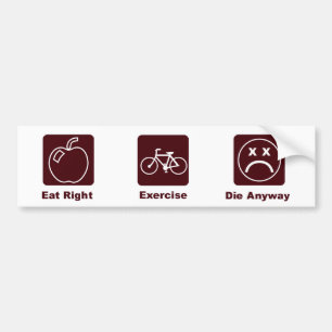 KRW Funny Eat Right & Exercise Bumper Sticker