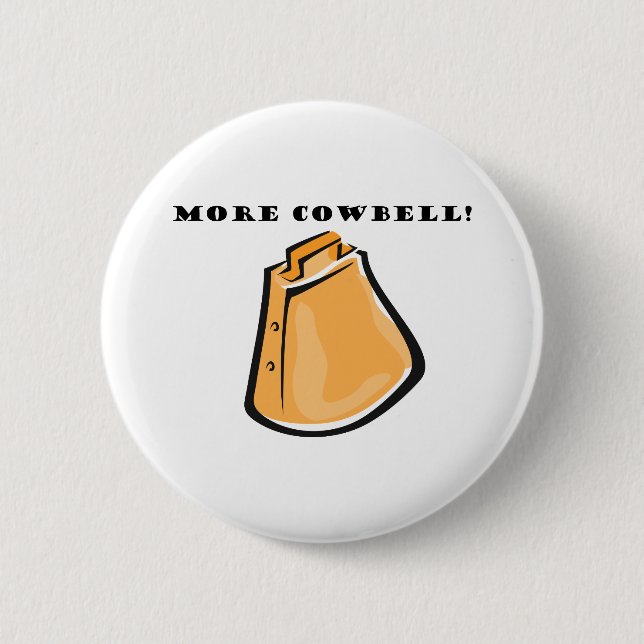 KRW Funny More Cowbell! 2 Inch Round Button (Front)