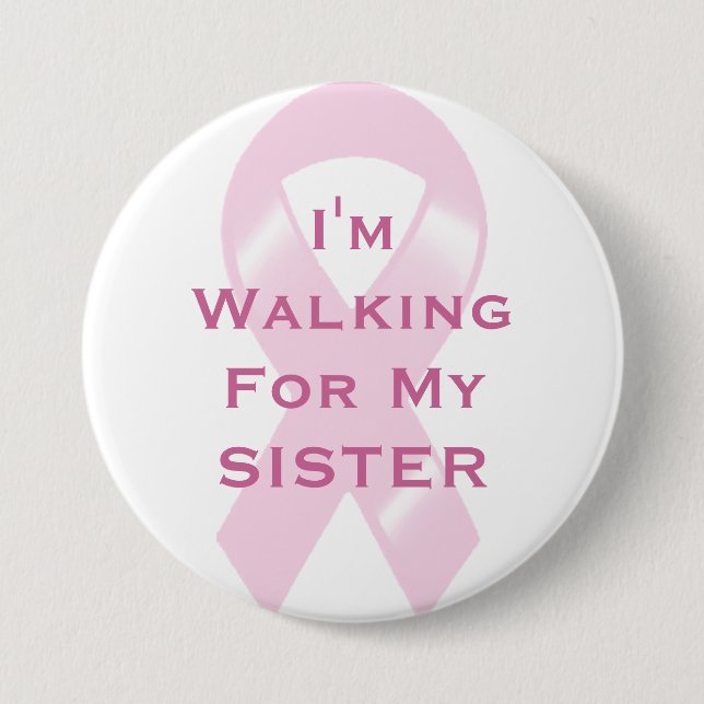 KRW Pink Ribbon Walking For Sister 3 Inch Round Button (Front)